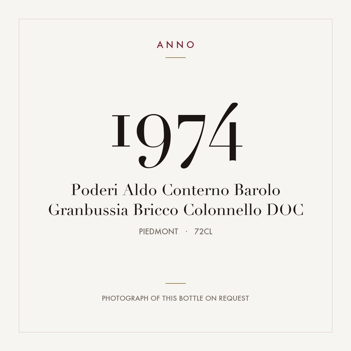 Poderi Aldo Conterno Barolo Granbussia Bricco Colonnello 1974 DOC 0,72l, Piemonte — ANNO-årgangskort; foto af den faktiske flaske på forespørgsel