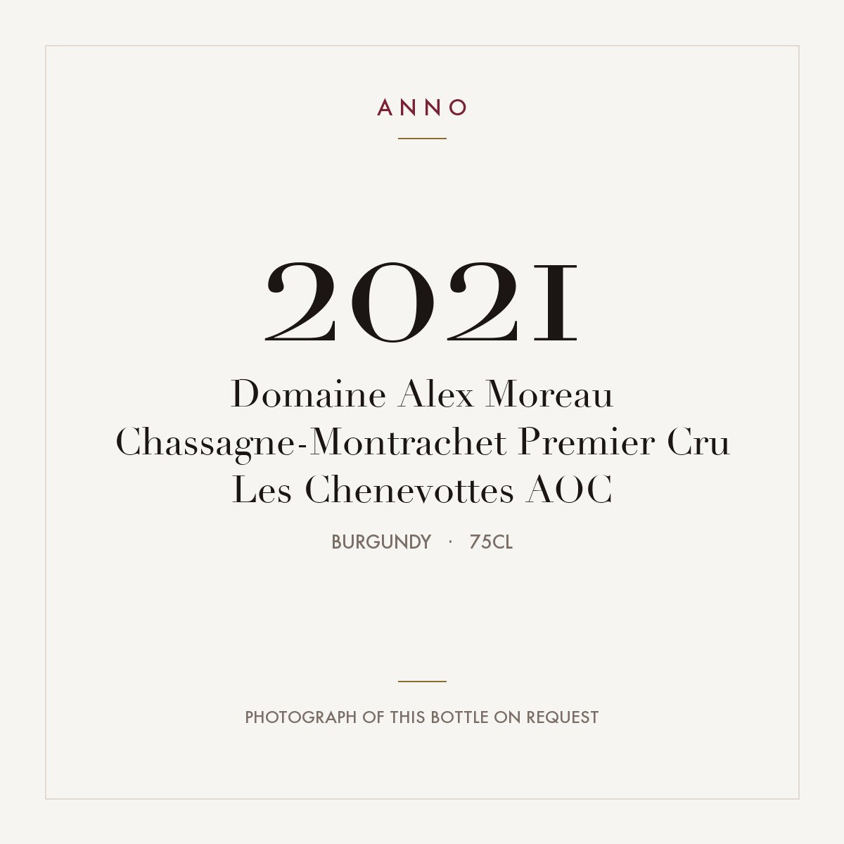 Domaine Alex Moreau Chassagne-Montrachet Premier Cru Les Chenevottes 2021 AOC 0,75l, Borgoña — tarjeta de añada ANNO; foto de la botella real disponible bajo petición