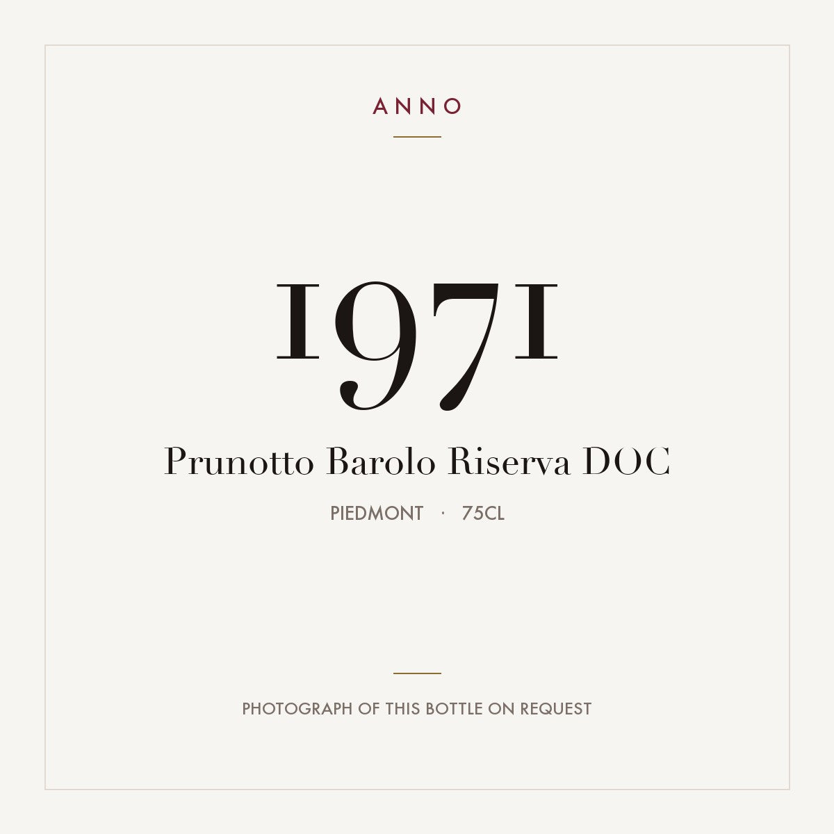 Prunotto Barolo Riserva 1971 DOC 0,75l, 皮耶蒙特 — ANNO 年份卡；實際酒瓶照片可應要求提供