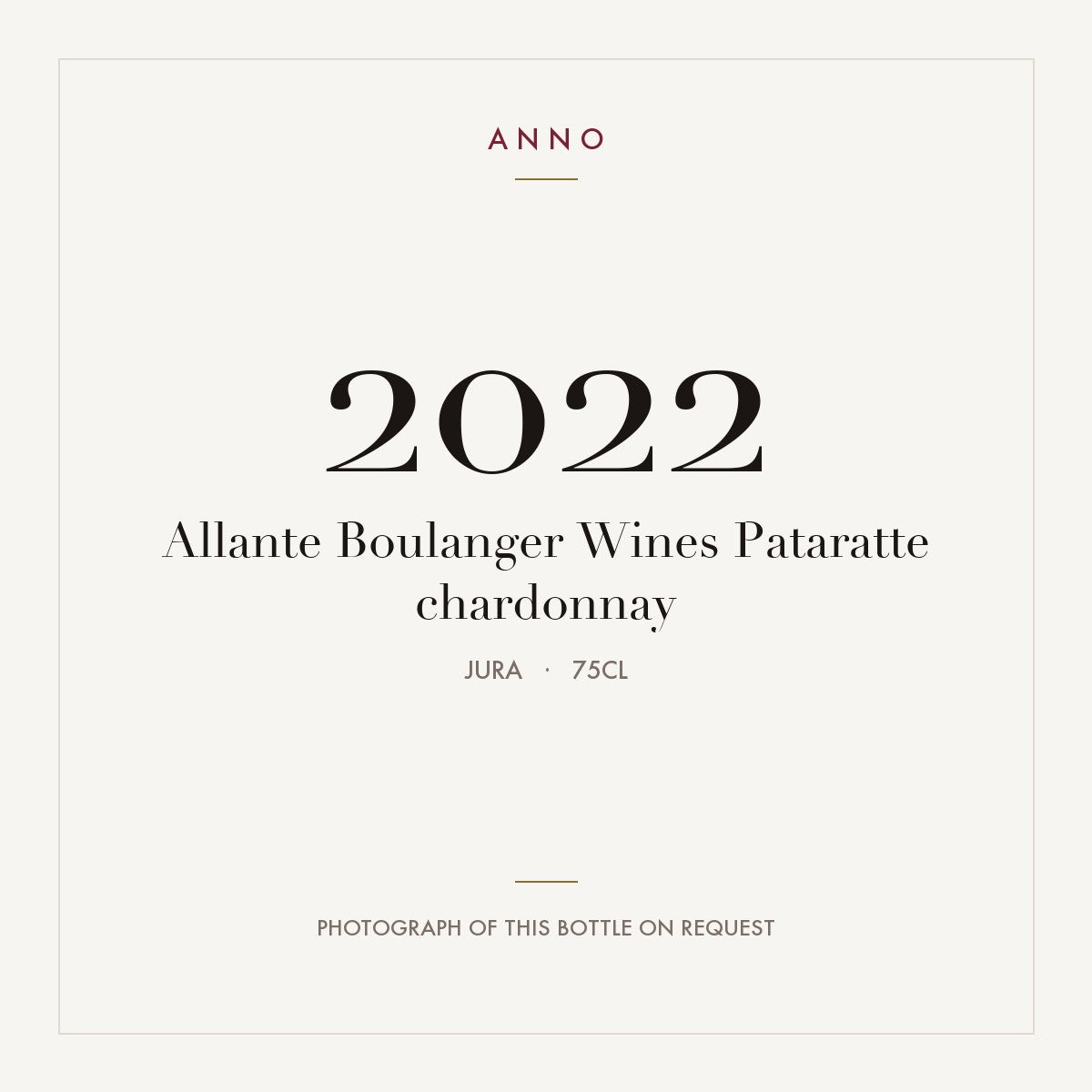 Allante Boulanger Wines Pataratte chardonnay 2022 0,75l from Jura — ANNO vintage card; photograph of the actual bottle available on request
