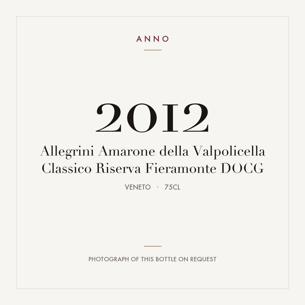 Allegrini Amarone della Valpolicella Classico Riserva Fieramonte 2012 DOCG 0,75l, Venetien — ANNO-Jahrgangskarte; Foto der tatsächlichen Flasche auf Anfrage