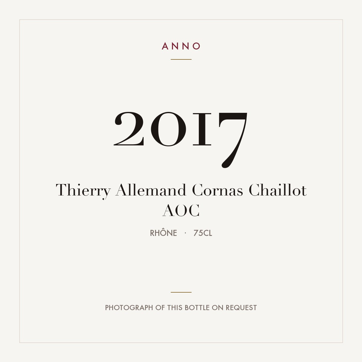 Thierry Allemand Cornas Chaillot 2017 AOC 0,75l, ローヌ — ANNOヴィンテージカード。実際のボトルの写真はご要望に応じてご用意します