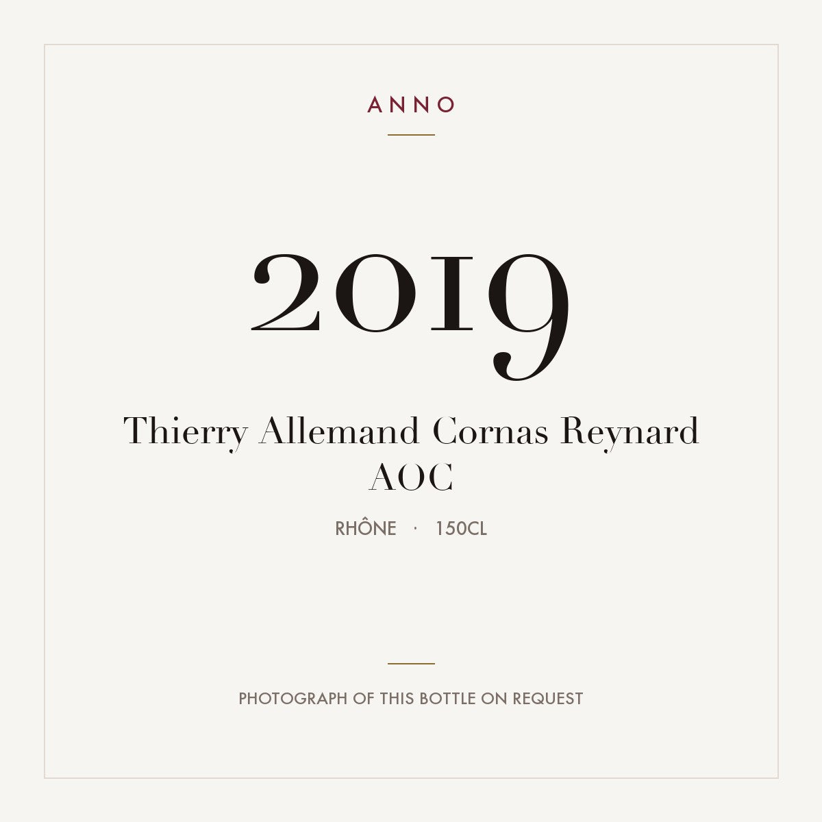 Thierry Allemand Cornas Reynard 2019 AOC 1,5l, 隆河 — ANNO 年份卡；實際酒瓶照片可應要求提供