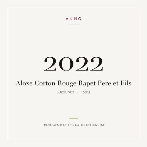Rapet Pere et Fils Aloxe-Corton 2022 AOC 1,5l — ANNO-jaargangkaart; foto van de echte fles op aanvraag