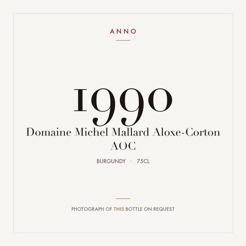 Domaine Michel Mallard Aloxe-Corton 1990 AOC 0,75l from Burgundy — ANNO vintage card; photograph of the actual bottle available on request