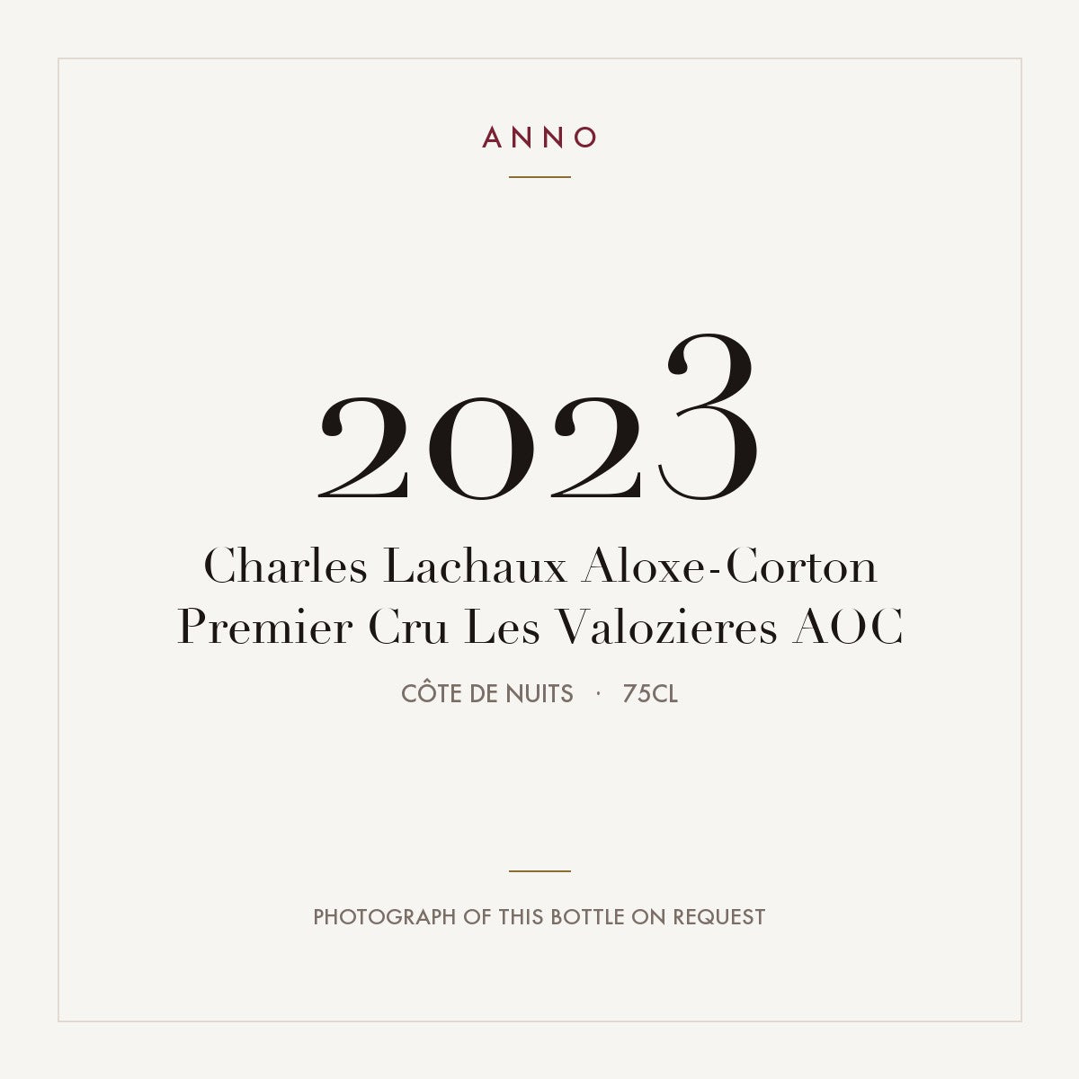 Charles Lachaux Aloxe-Corton Premier Cru Les Valozieres 2023 AOC 0,75l from Côte de Nuits — ANNO vintage card; photograph of the actual bottle available on request