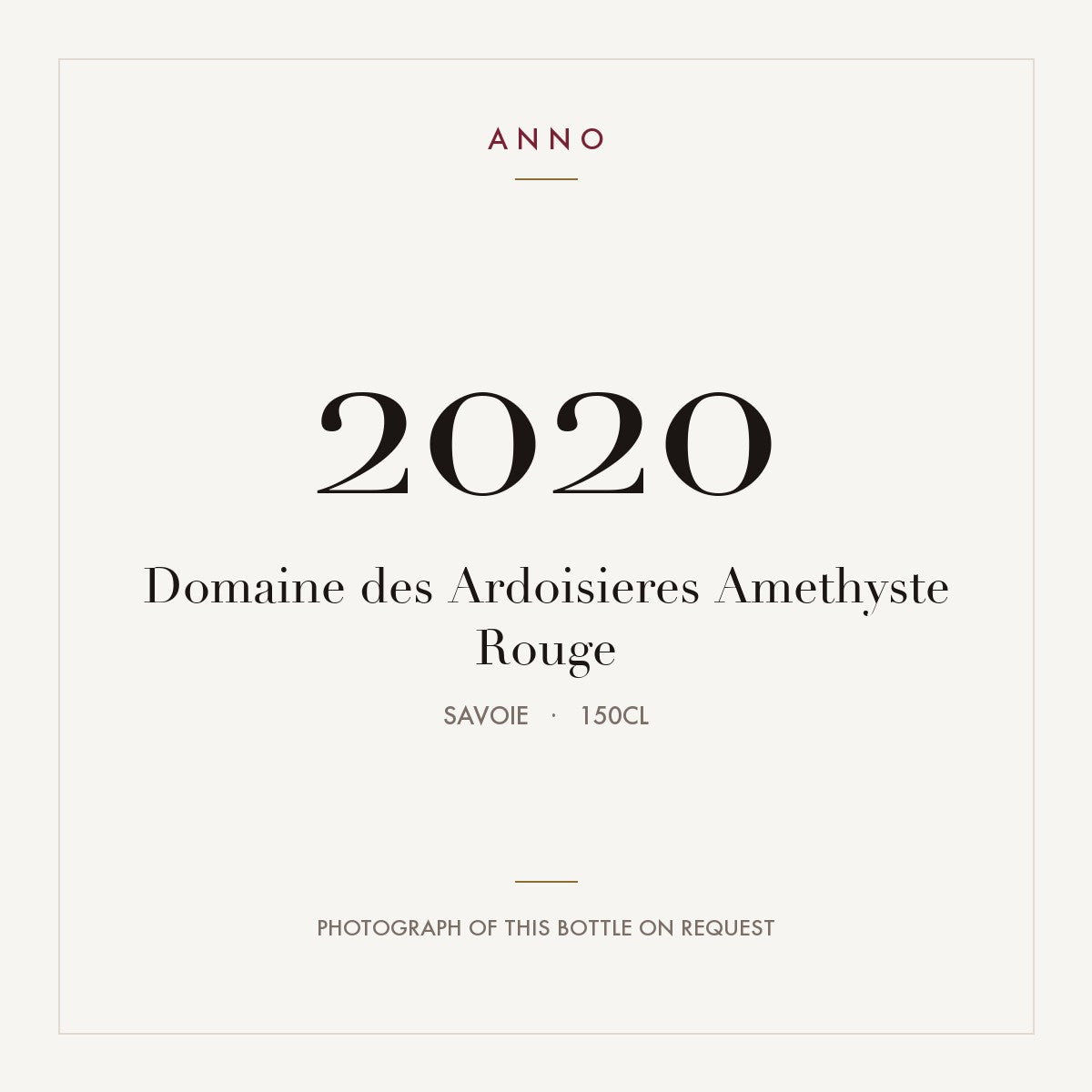 Domaine des Ardoisieres Amethyste Rouge 2020 1,5l from Savoie — ANNO vintage card; photograph of the actual bottle available on request