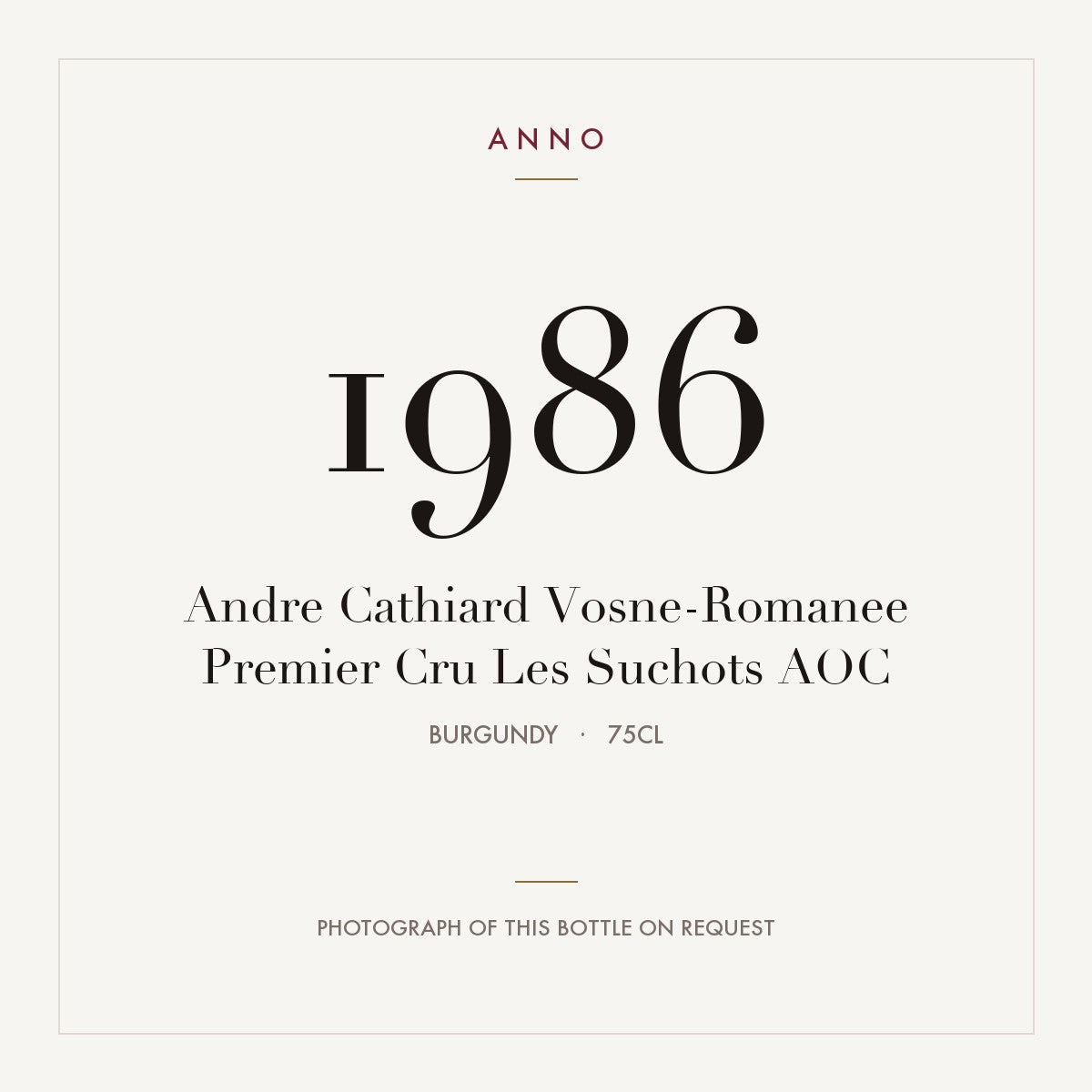Andre Cathiard Vosne-Romanee Premier Cru Les Suchots 1986 AOC 0,75l, ブルゴーニュ — ANNOヴィンテージカード。実際のボトルの写真はご要望に応じてご用意します