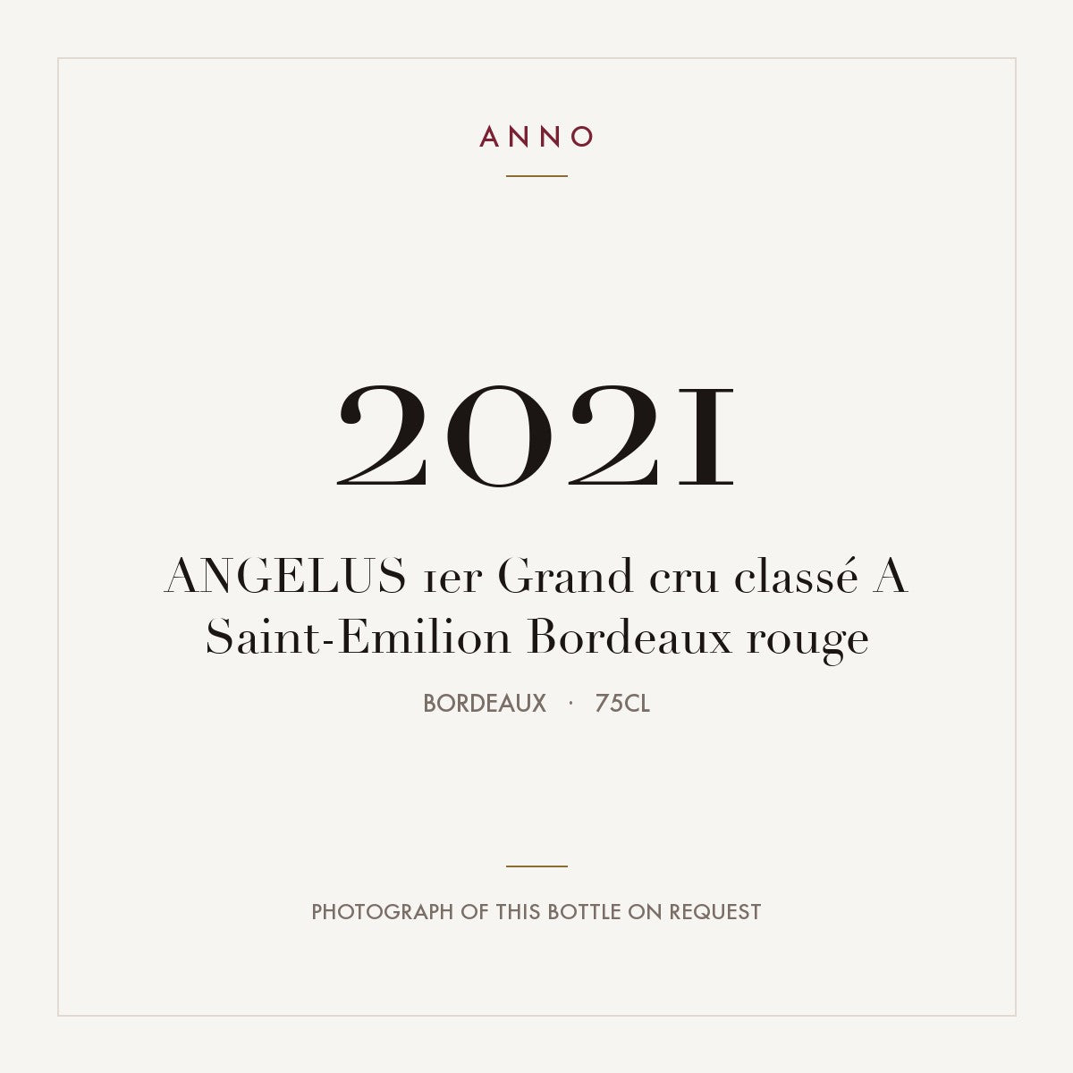 Angelus Saint-Emilion 2021 AOC 0,75l — ANNO vintage card; photograph of the actual bottle available on request