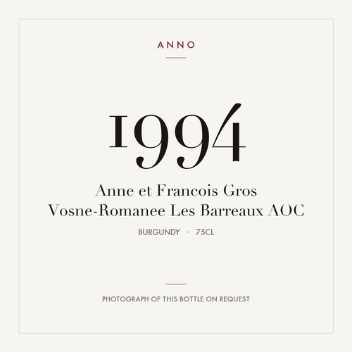 Anne et Francois Gros Vosne-Romanee Les Barreaux 1994 AOC 0,75l, Burgund — ANNO-Jahrgangskarte; Foto der tatsächlichen Flasche auf Anfrage