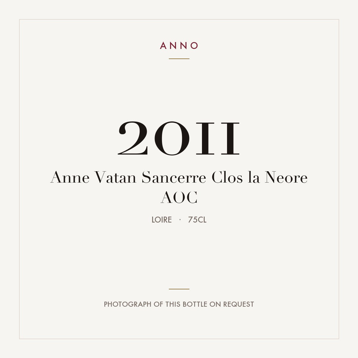 Anne Vatan Sancerre Clos la Neore 2011 AOC 0,75l, Loire — cartão de colheita ANNO; fotografia da garrafa real disponível a pedido