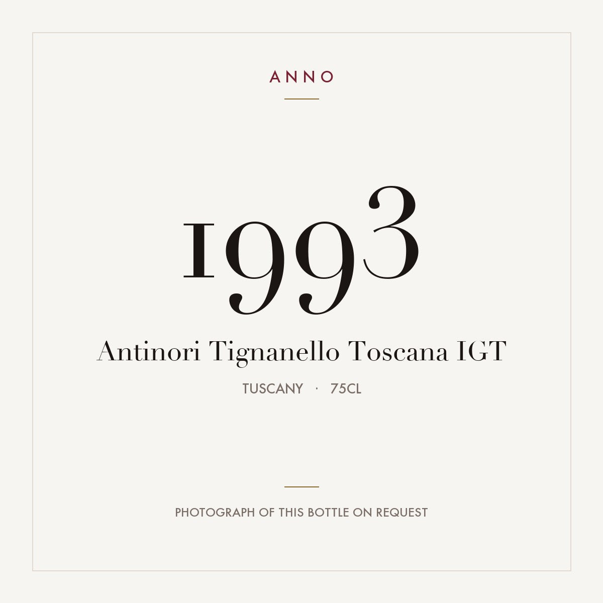 Antinori Tignanello Toscana 1993 IGT 0,75l, トスカーナ — ANNOヴィンテージカード。実際のボトルの写真はご要望に応じてご用意します