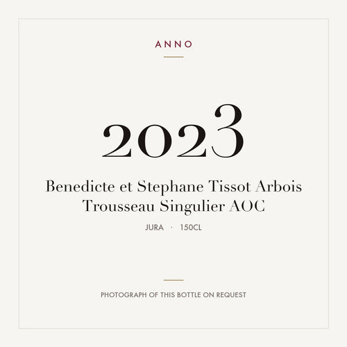 Benedicte et Stephane Tissot Arbois Trousseau Singulier 2023 AOC 1,5l from Jura — ANNO vintage card; photograph of the actual bottle available on request