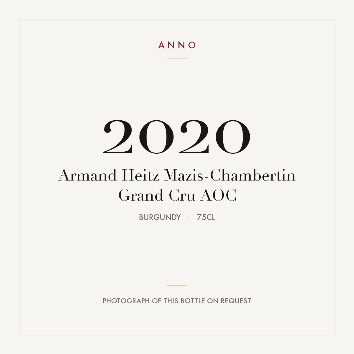 Armand Heitz Mazis-Chambertin Grand Cru 2020 AOC 0,75l, Borgoña — tarjeta de añada ANNO; foto de la botella real disponible bajo petición