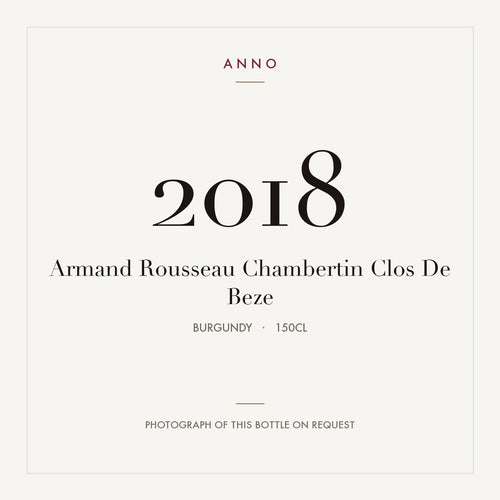 Armand Rousseau Chambertin-Clos de Beze Grand Cru 2018 AOC 1,5l — tarjeta de añada ANNO; foto de la botella real disponible bajo petición
