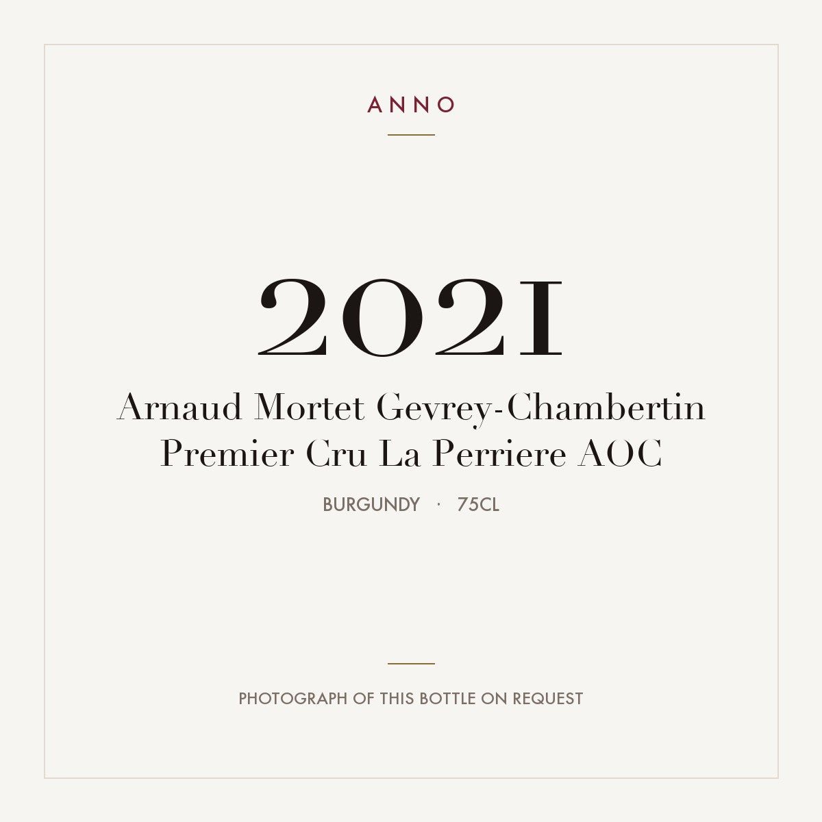 Arnaud Mortet Gevrey-Chambertin Premier Cru La Perriere 2021 AOC 0,75l from Burgundy — ANNO vintage card; photograph of the actual bottle available on request