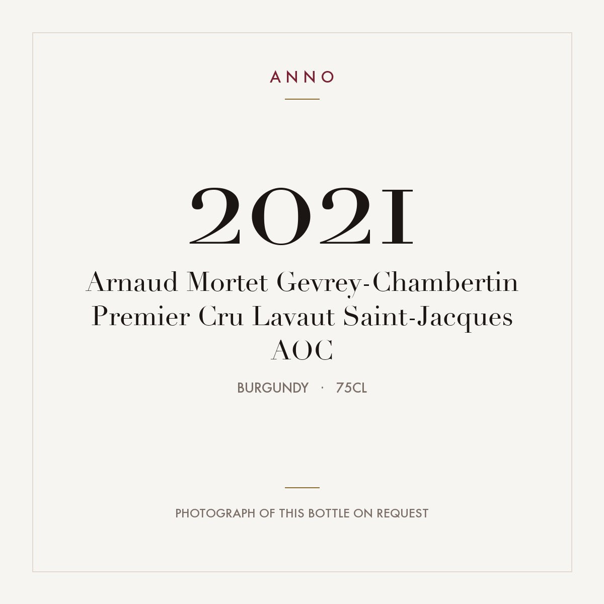 Arnaud Mortet Gevrey-Chambertin Premier Cru Lavaut Saint-Jacques 2021 AOC 0,75l from Burgundy — ANNO vintage card; photograph of the actual bottle available on request