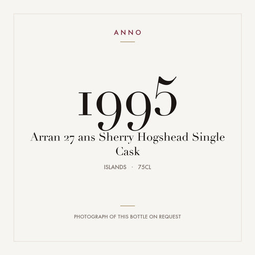 Arran 27 ans Sherry Hogshead Single Cask 1995 0,75l from Islands — ANNO vintage card; photograph of the actual bottle available on request