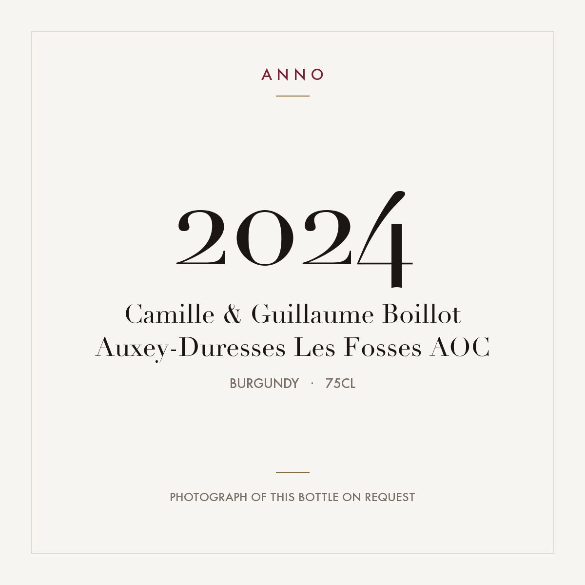 Camille & Guillaume Boillot Auxey-Duresses Les Fosses 2024 AOC 0,75l from Burgundy — ANNO vintage card; photograph of the actual bottle available on request