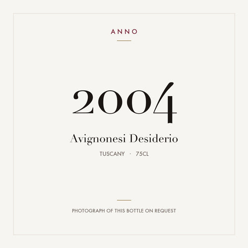 Avignonesi Desiderio 2004 0,75l from Tuscany — ANNO vintage card; photograph of the actual bottle available on request