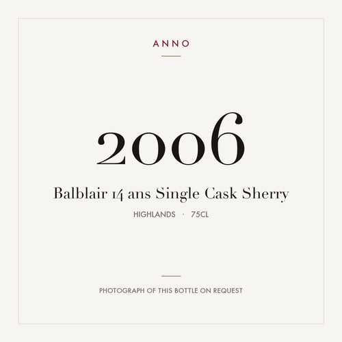 Balblair 14 ans Single Cask Sherry 2006 0,75l from Highlands — ANNO vintage card; photograph of the actual bottle available on request