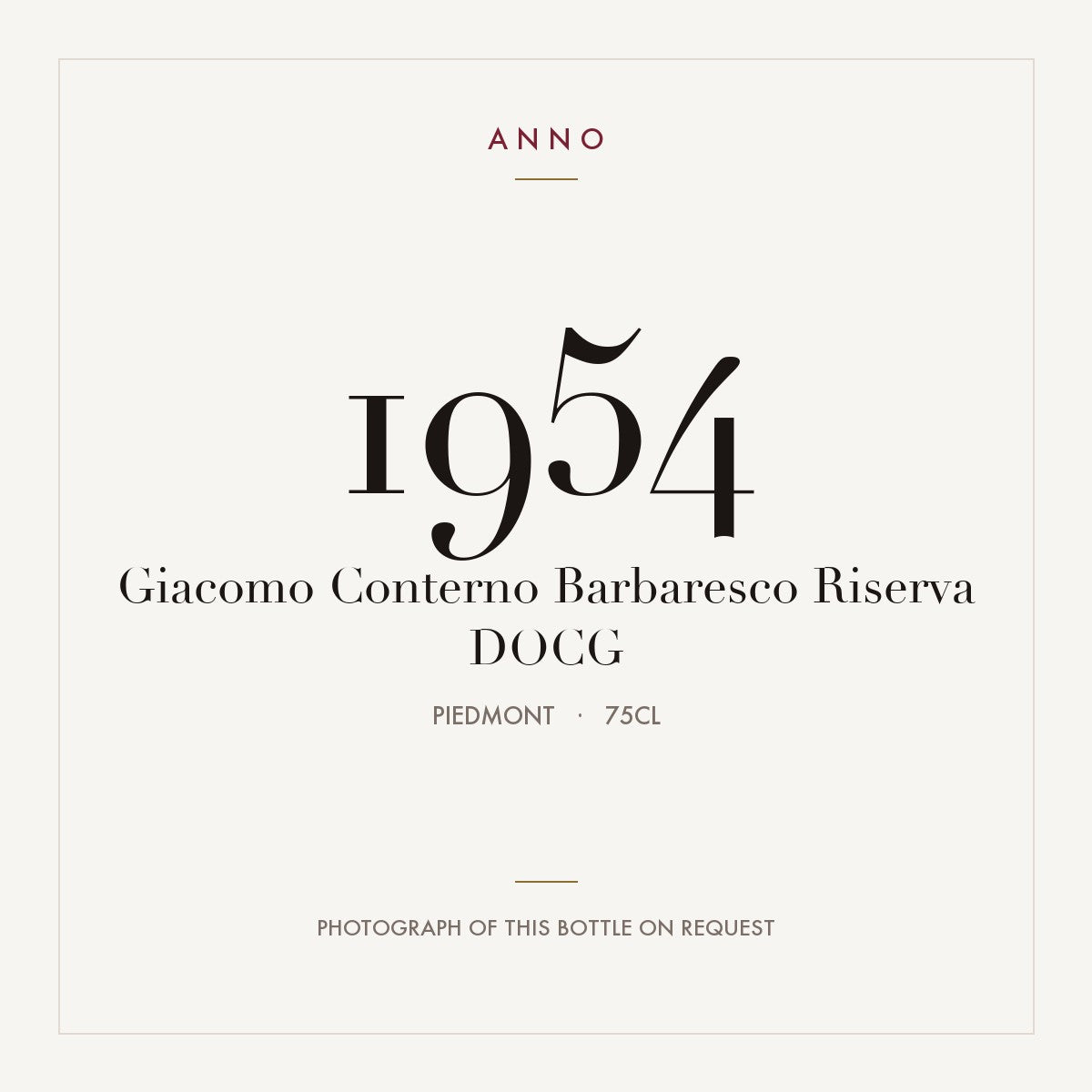 Giacomo Conterno Barbaresco Riserva 1954 DOCG 0,75l from Piedmont — ANNO vintage card; photograph of the actual bottle available on request