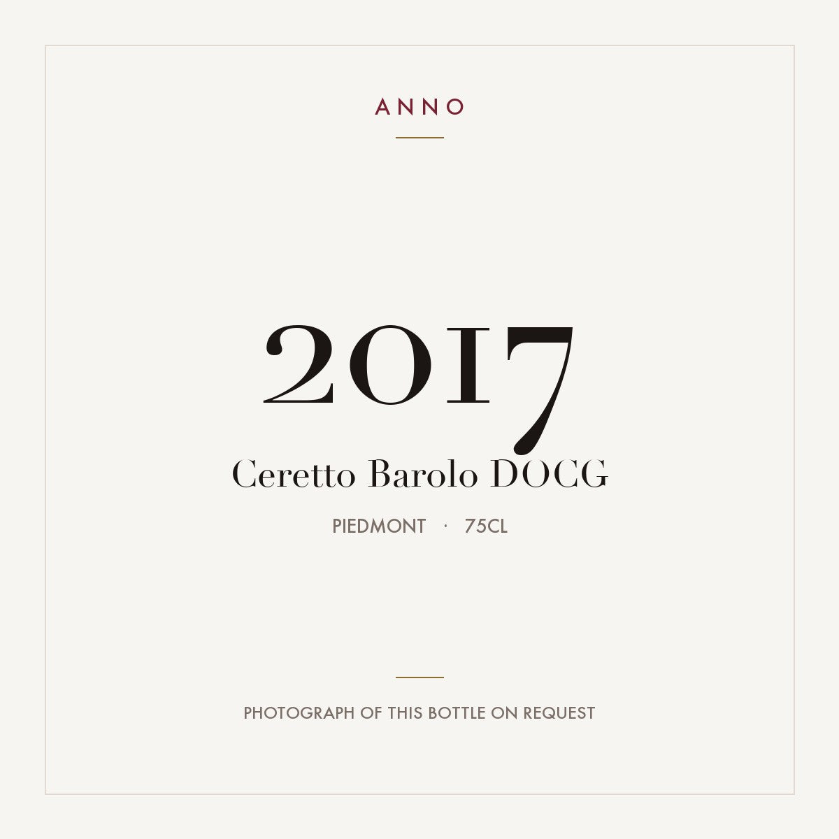 Ceretto Barolo 2017 DOCG 0,75l from Piedmont — ANNO vintage card; photograph of the actual bottle available on request