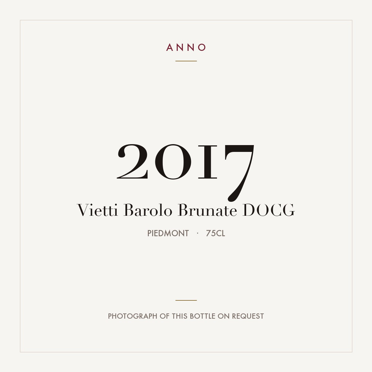 Vietti Barolo Brunate 2017 DOCG 0,75l from Piedmont — ANNO vintage card; photograph of the actual bottle available on request