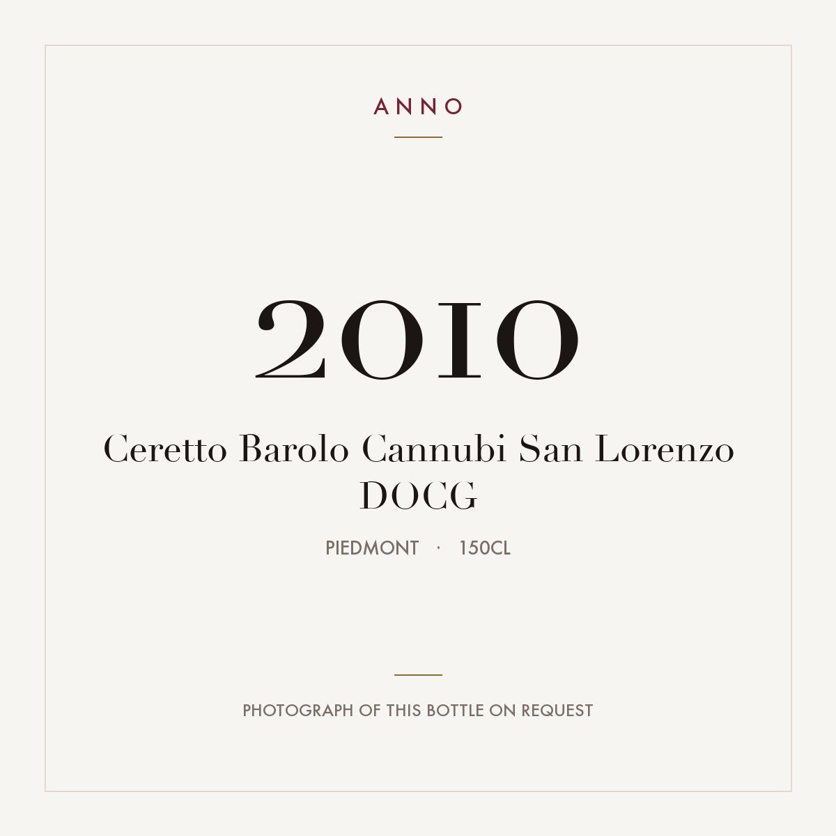 Ceretto Barolo Cannubi San Lorenzo 2010 DOCG 1,5l from Piedmont — ANNO vintage card; photograph of the actual bottle available on request