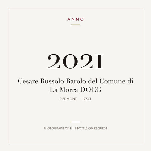 Cesare Bussolo Barolo del Comune di La Morra 2021 DOCG 0,75l from Piedmont — ANNO vintage card; photograph of the actual bottle available on request
