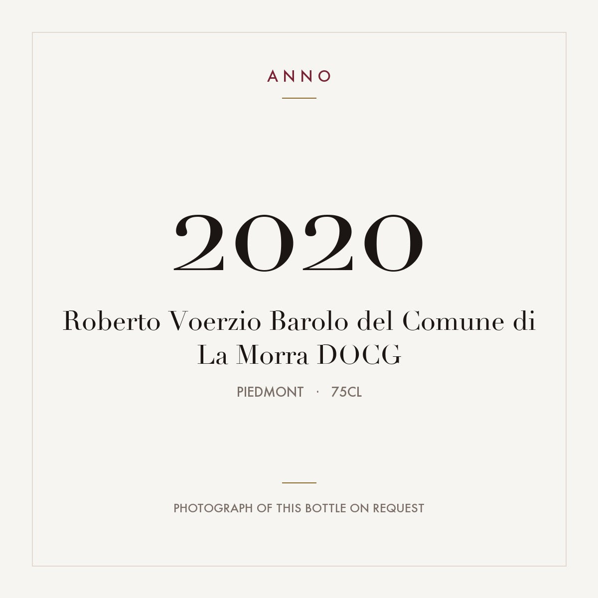 Roberto Voerzio Barolo del Comune di La Morra 2020 DOCG 0,75l from Piedmont — ANNO vintage card; photograph of the actual bottle available on request