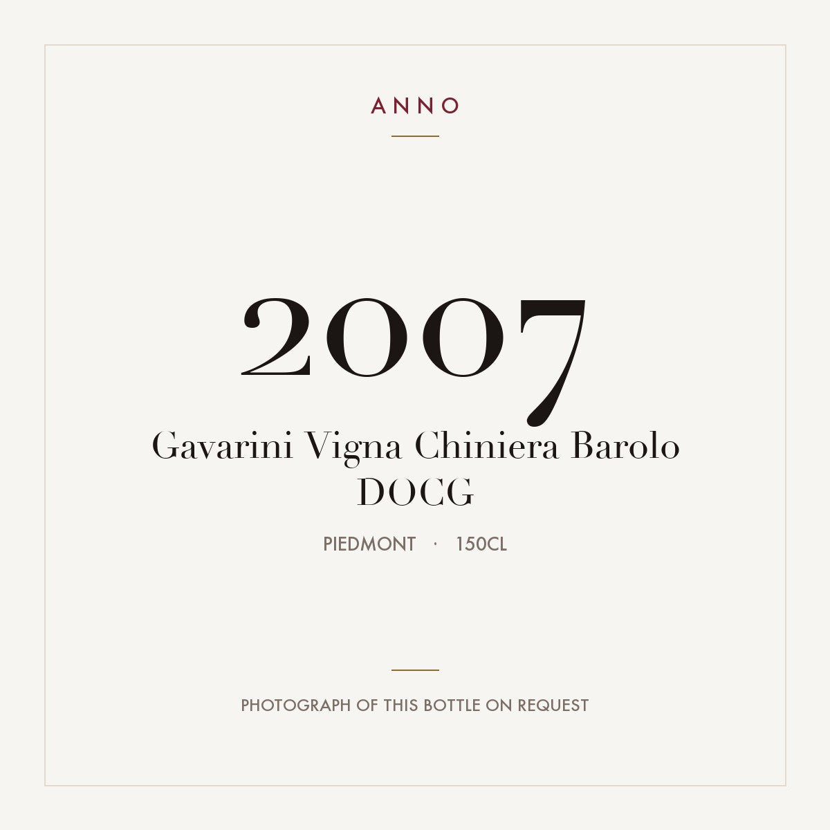 Gavarini Vigna Chiniera Barolo 2007 DOCG 1,5l from Piedmont — ANNO vintage card; photograph of the actual bottle available on request