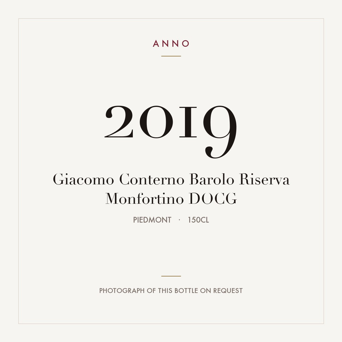 Giacomo Conterno Barolo Riserva Monfortino 2019 DOCG 1,5l, Пьемонт — карточка урожая ANNO; фото настоящей бутылки по запросу