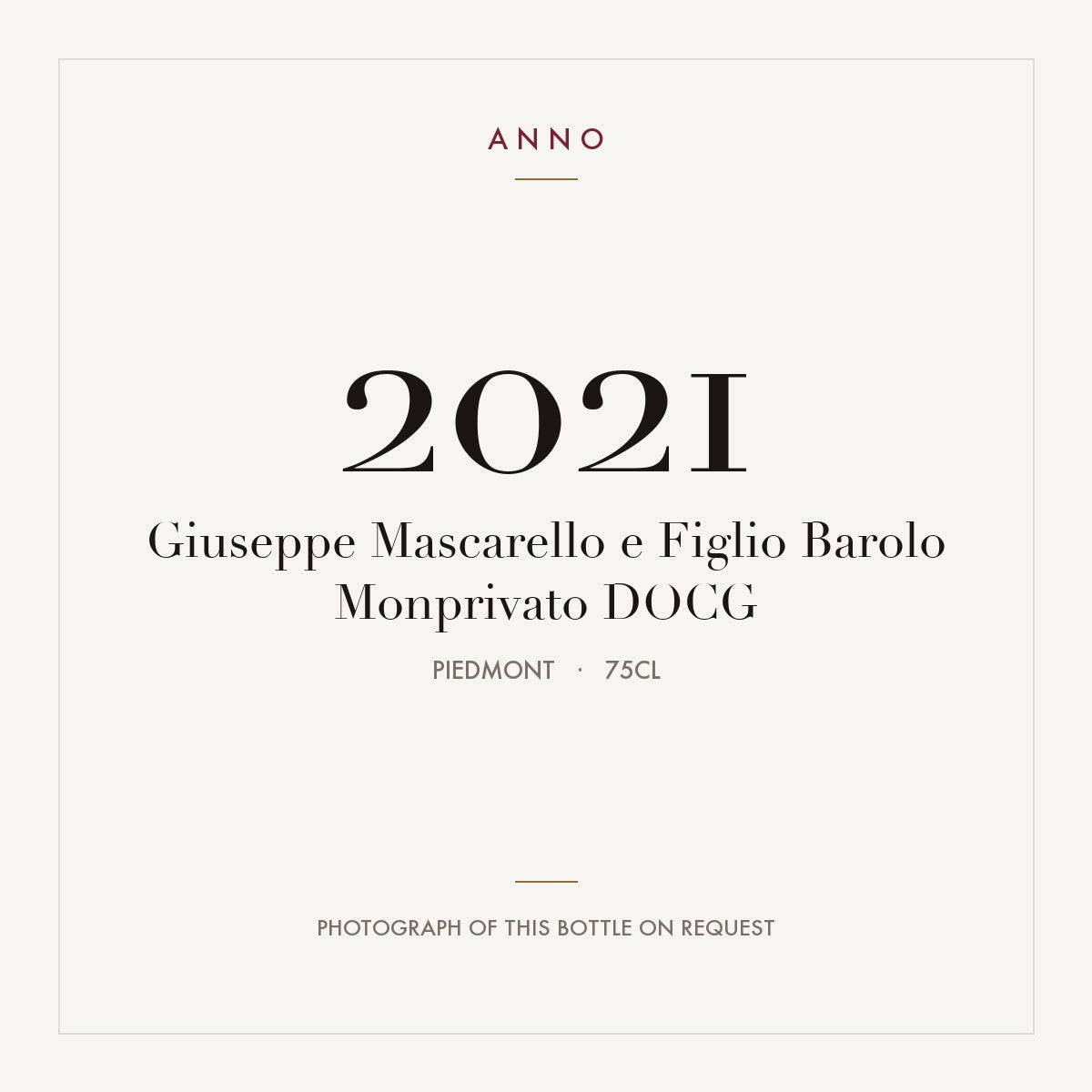 Giuseppe Mascarello e Figlio Barolo Monprivato 2021 DOCG 0,75l, ピエモンテ — ANNOヴィンテージカード。実際のボトルの写真はご要望に応じてご用意します