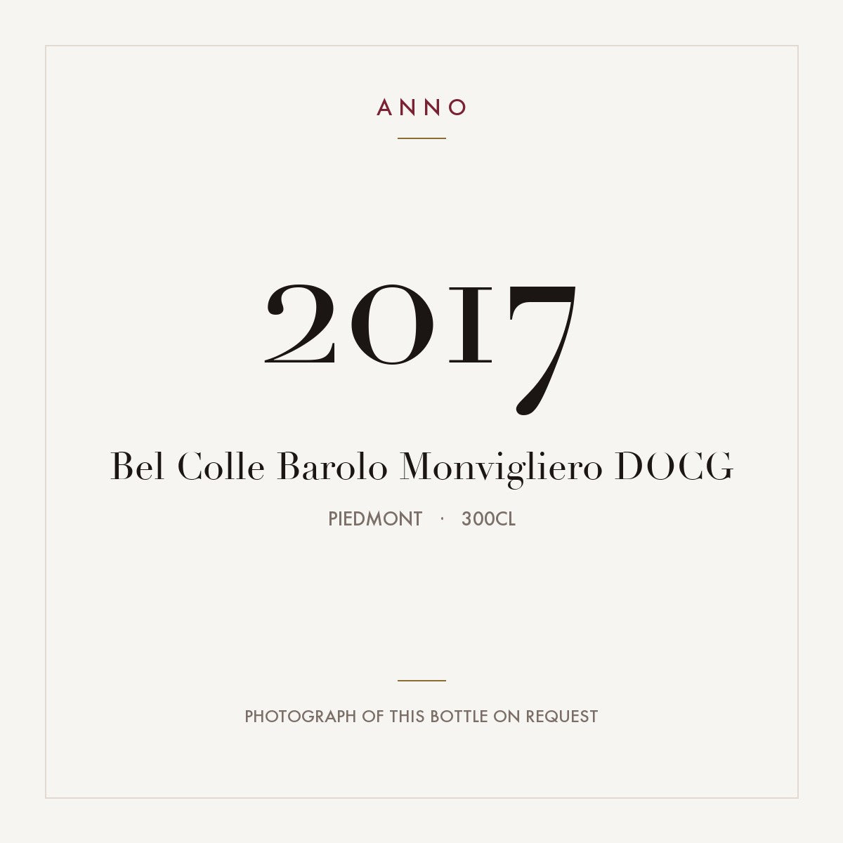 Bel Colle Barolo Monvigliero 2017 DOCG 3l from Piedmont — ANNO vintage card; photograph of the actual bottle available on request