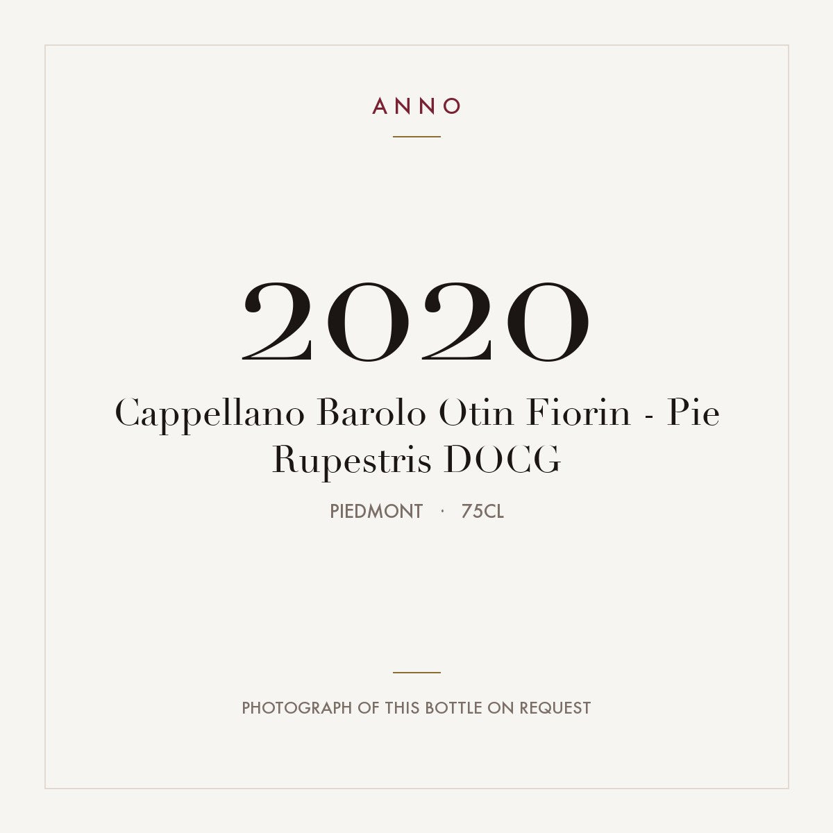 Cappellano Barolo Otin Fiorin - Pie Rupestris 2020 DOCG 0,75l, Piemonte — card dell'annata ANNO; foto della bottiglia reale disponibile su richiesta