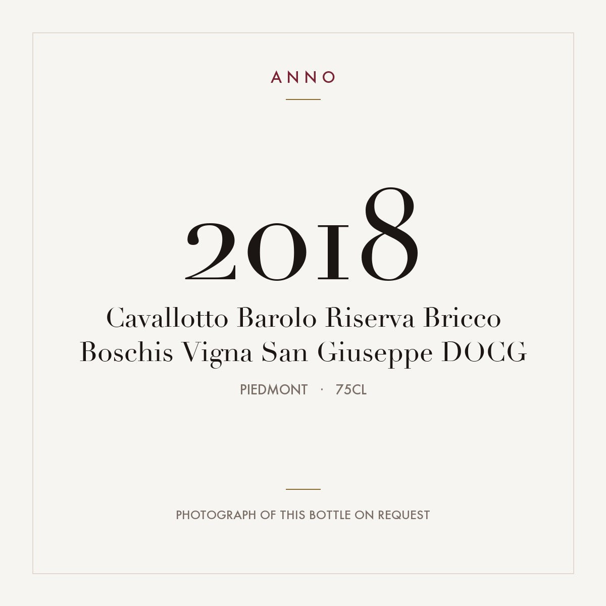 Cavallotto Barolo Riserva Bricco Boschis Vigna San Giuseppe 2018 DOCG 0,75l, 皮耶蒙特 — ANNO 年份卡；實際酒瓶照片可應要求提供