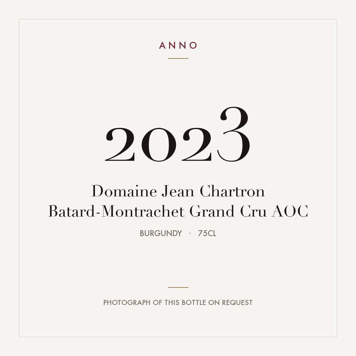 Domaine Jean Chartron Batard-Montrachet Grand Cru 2023 AOC 0,75l from Burgundy — ANNO vintage card; photograph of the actual bottle available on request