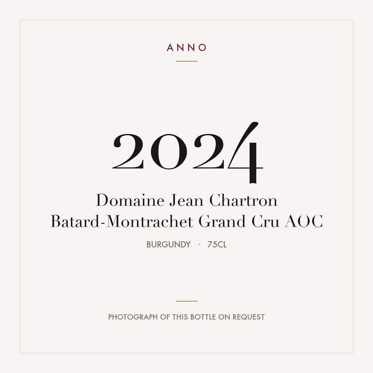 Domaine Jean Chartron Batard-Montrachet Grand Cru 2024 AOC 0,75l from Burgundy — ANNO vintage card; photograph of the actual bottle available on request