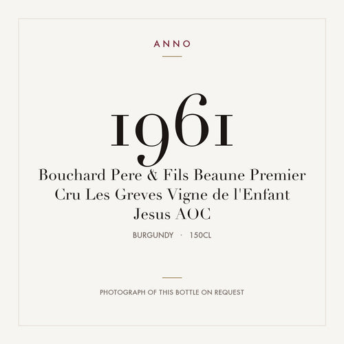 Bouchard Pere & Fils Beaune Premier Cru Les Greves Vigne de l'Enfant Jesus 1961 AOC 1,5l from Burgundy — ANNO vintage card; photograph of the actual bottle available on request