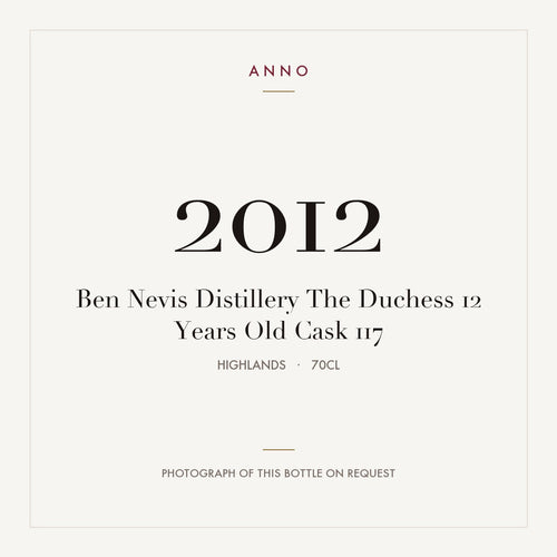 Ben Nevis Distillery The Duchess 12 Years Old Cask 117 2012 0,7l from Highlands — ANNO vintage card; photograph of the actual bottle available on request