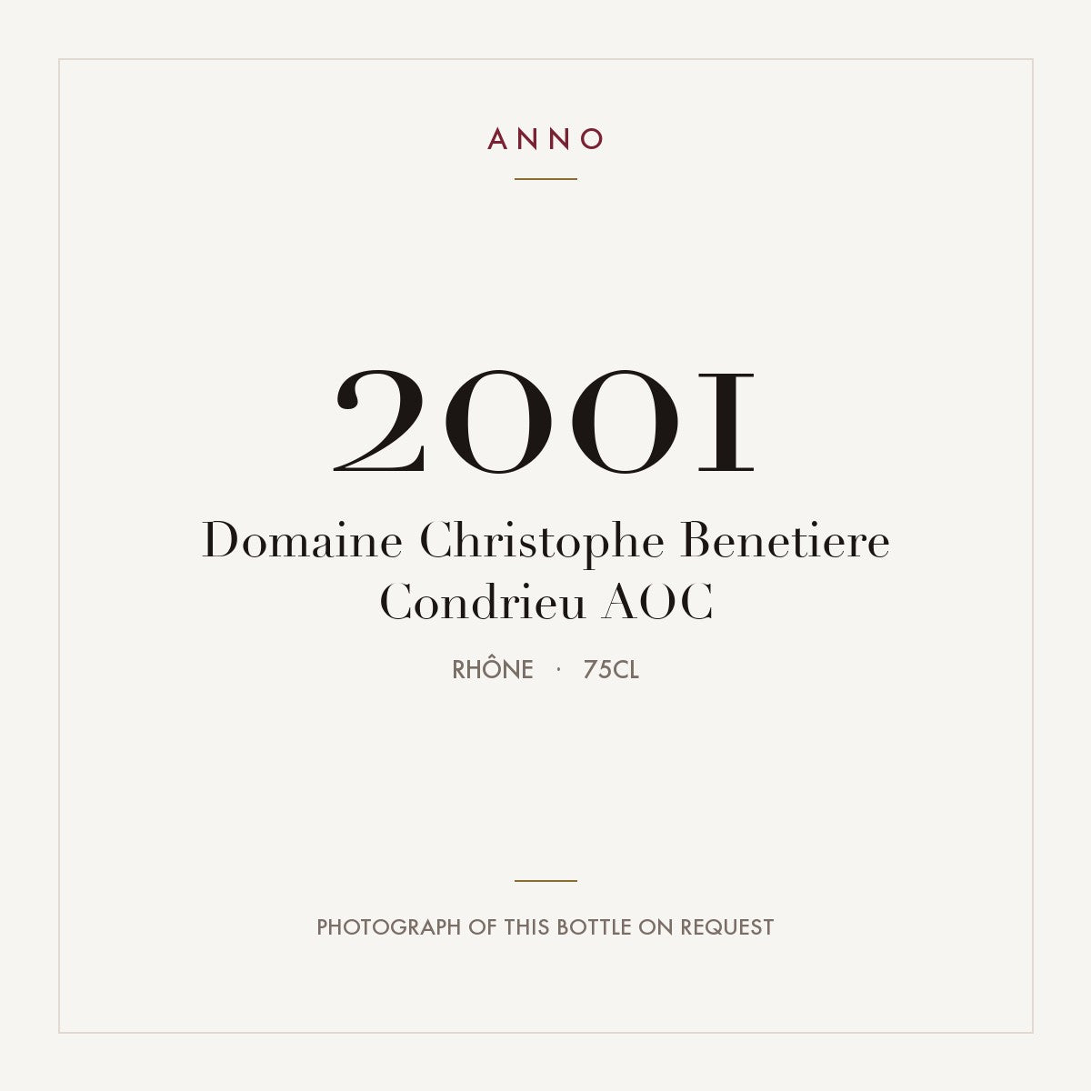 Domaine Christophe Benetiere Condrieu 2001 AOC 0,75l, Ródano — tarjeta de añada ANNO; foto de la botella real disponible bajo petición