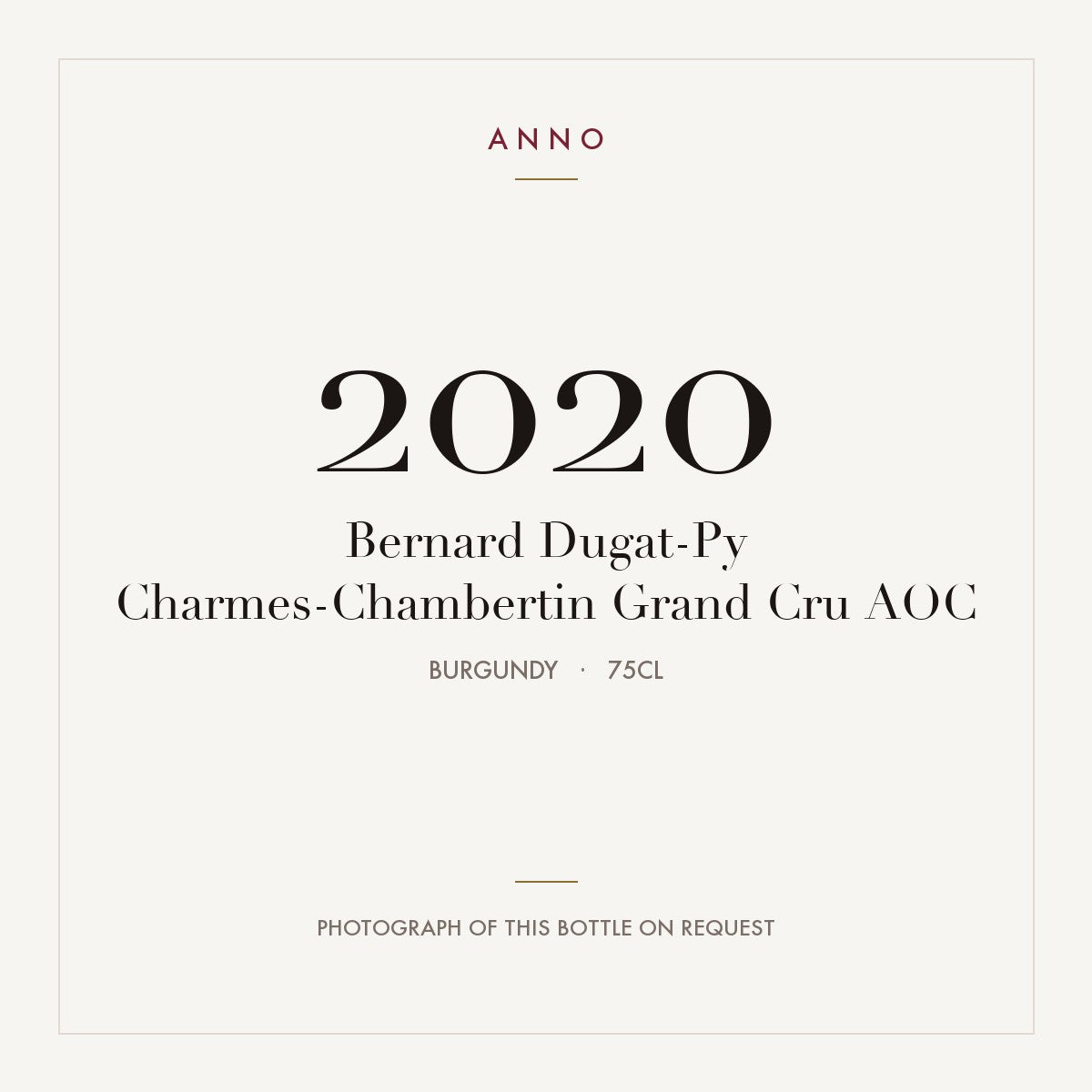 Bernard Dugat-Py Charmes-Chambertin Grand Cru 2020 AOC 0,75l, Бургундия — карточка урожая ANNO; фото настоящей бутылки по запросу