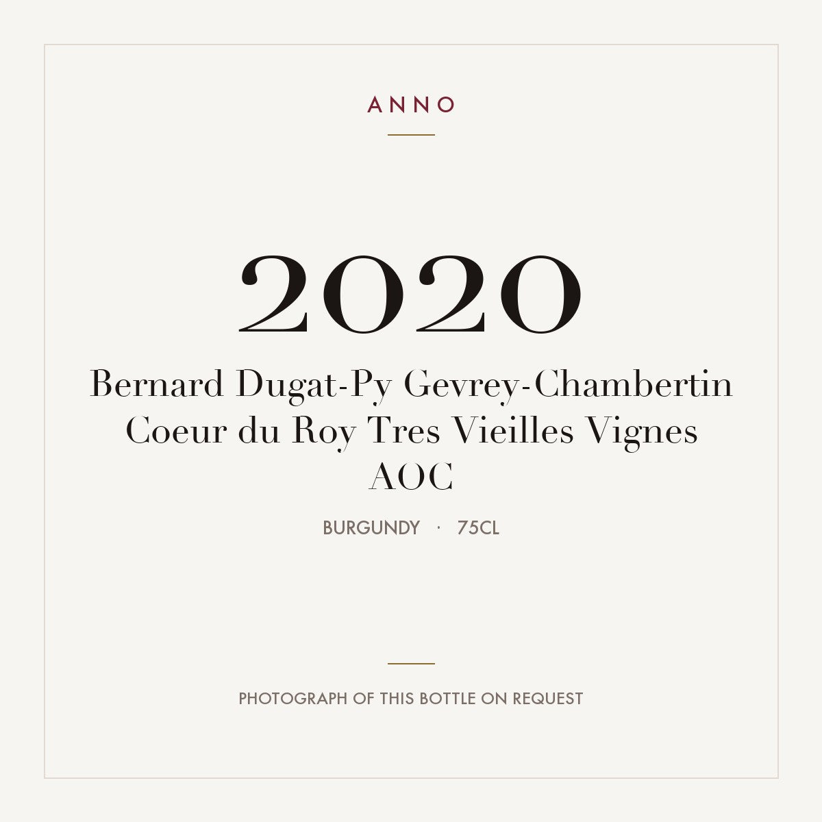 Bernard Dugat-Py Gevrey-Chambertin Coeur du Roy Tres Vieilles Vignes 2020 AOC 0,75l from Burgundy — ANNO vintage card; photograph of the actual bottle available on request