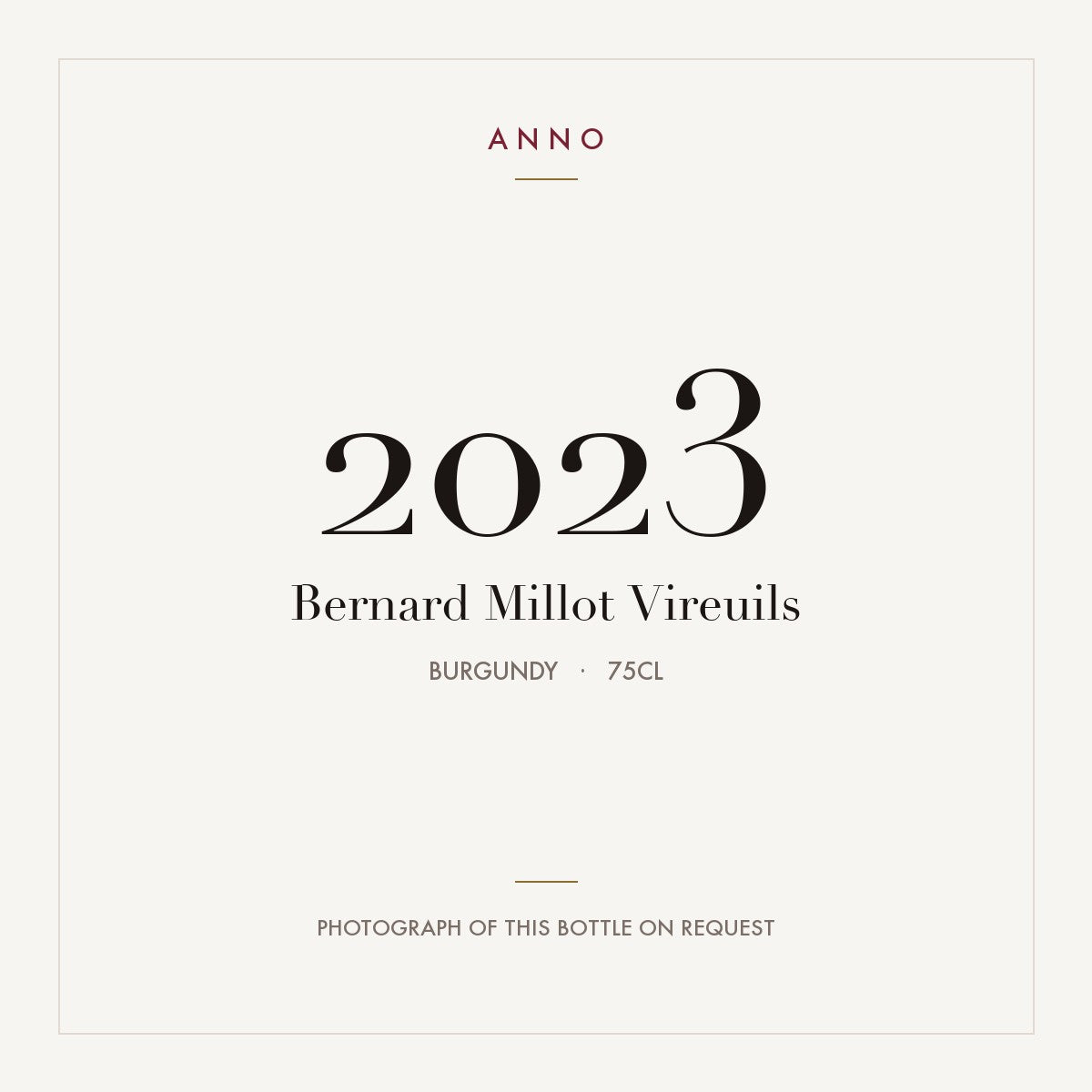 Bernard Millot Vireuils 2023 0,75l, Borgonha — cartão de colheita ANNO; fotografia da garrafa real disponível a pedido