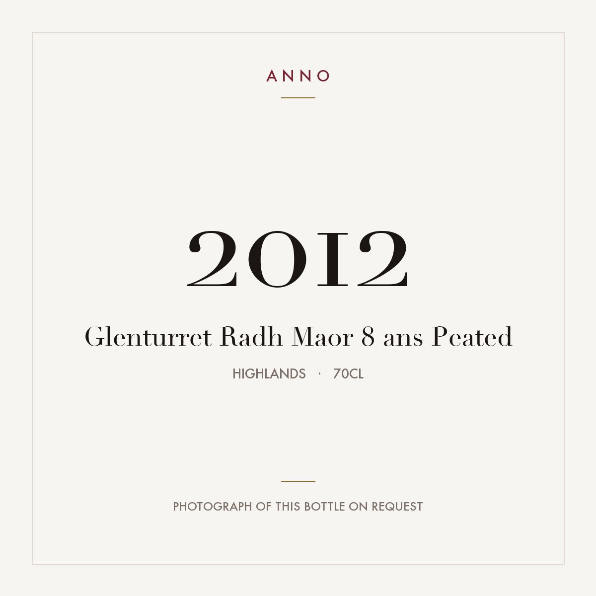 Glenturret Radh Maor 8 ans Peated 2012 0,7l from Highlands — ANNO vintage card; photograph of the actual bottle available on request
