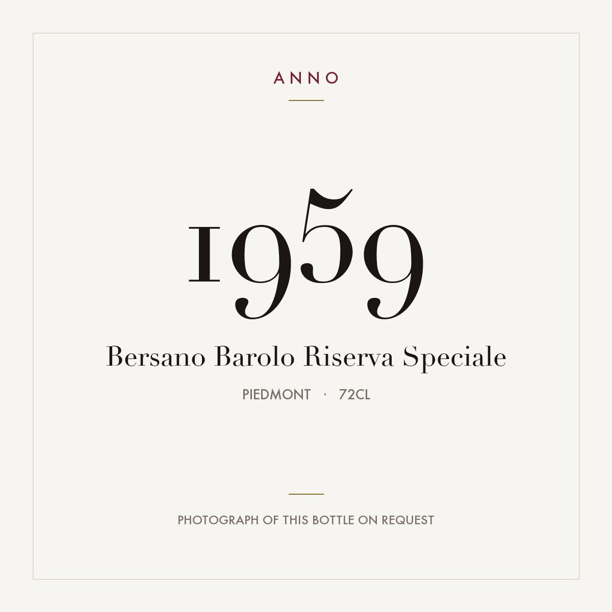 Bersano Barolo Riserva Speciale 1959 0,72l, Piemonte — ANNO-årgangskort; foto af den faktiske flaske på forespørgsel