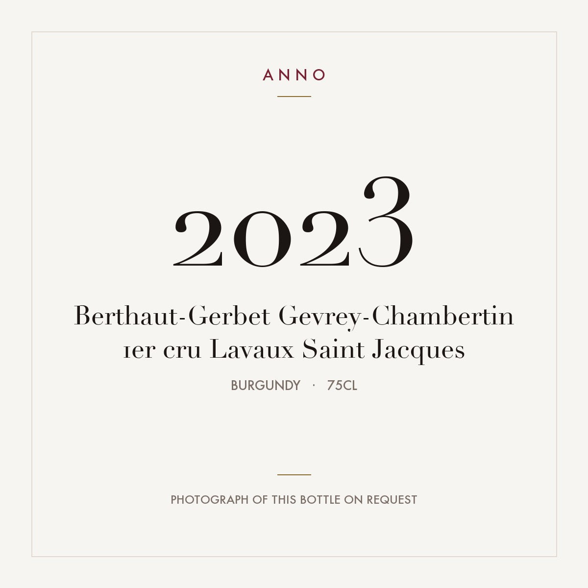 Berthaut-Gerbet Gevrey-Chambertin 1er cru Lavaux Saint Jacques 2023 0,75l from Burgundy — ANNO vintage card; photograph of the actual bottle available on request