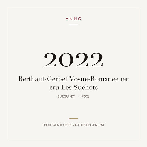 Berthaut-Gerbet Vosne-Romanee 1er cru Les Suchots 2022 0,75l from Burgundy — ANNO vintage card; photograph of the actual bottle available on request