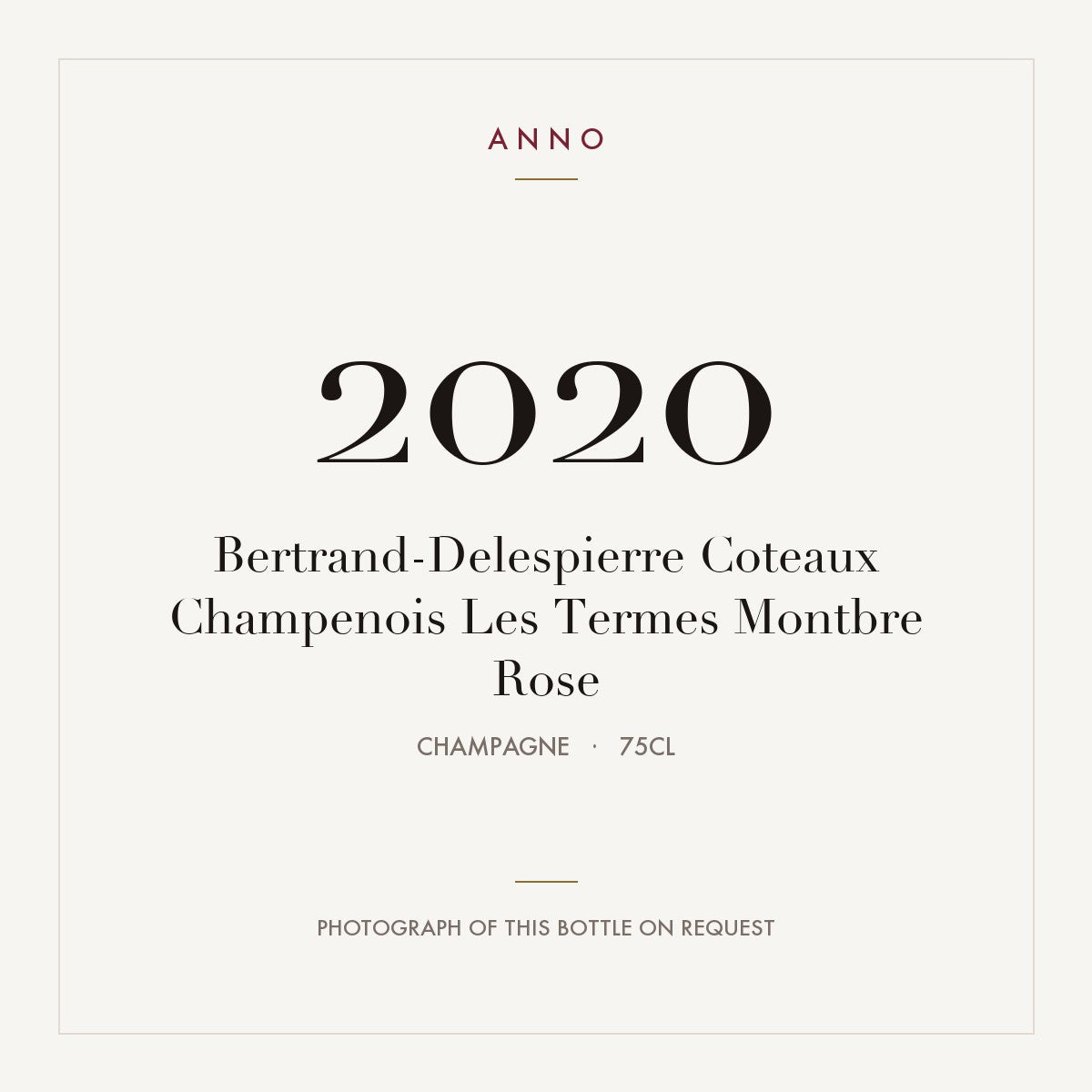 Bertrand-Delespierre Coteaux Champenois Les Termes Montbre Rose 2020 0,75l from Champagne — ANNO vintage card; photograph of the actual bottle available on request